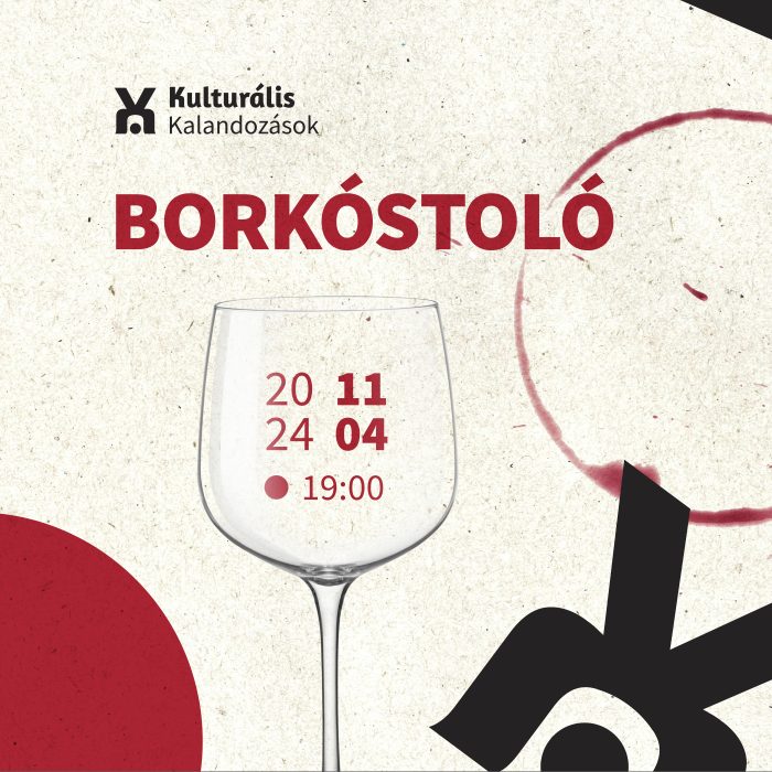 Kulturális Kalandozások - Borkóstoló 2024 Ősz